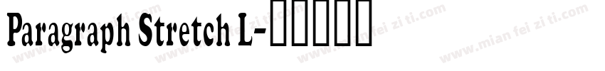 Paragraph Stretch L字体转换